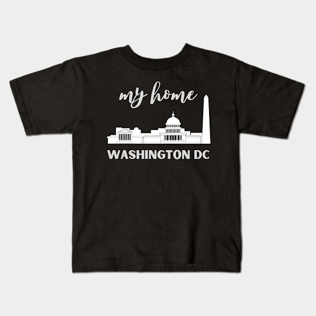 I love this city My home Washington DC USA city tall monument dc statehood Kids T-Shirt by BoogieCreates